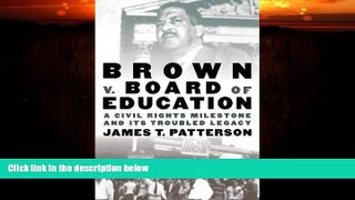 complete  Brown v. Board of Education: A Civil Rights Milestone and Its Troubled Legacy (Pivotal