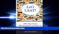 complete  Let s LSAT: 180 Tips from 180 Students on how to Score 180 on your LSAT