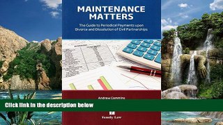 Big Deals  Maintenance Matters: The Guide to Periodical Payments upon Divorce and Dissolution of