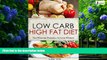 Big Deals  Low Carb: Low Carb, High Fat Diet. The Winning Formula To Lose Weight (Healthy Cooking,
