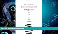 different   Entrepreneurial Litigation: Its Rise, Fall, and Future