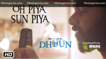 Oh Piya Sun Piya | Dhuun | Sreejith Edavana | Roshni Suresh | Indipop | 2016