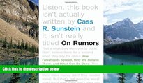 Big Deals  On Rumors: How Falsehoods Spread, Why We Believe Them, and What Can Be Done  Best