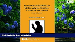 Books to Read  Eyewitness Reliability in Motor Vehicle Crashes: A Primer for Practitioners, Second