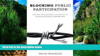 Big Deals  Blocking Public Participation: The Use of Strategic Litigation to Silence Political