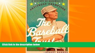 FAVORITE BOOK  The Baseball Trust: A History of Baseball s Antitrust Exemption