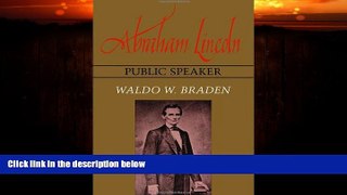 FULL ONLINE  Abraham Lincoln, Public Speaker