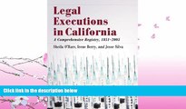 there is  Legal Executions in California: A Comprehensive Registry, 1851-2005