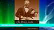 complete  The Black Laws: Race and the Legal Process in Early Ohio (Law Society   Politics in the