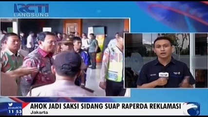 Ahok Jadi Saksi Sidang Suap Raperda Reklamasi