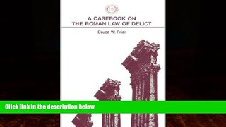 read here  A Casebook on the Roman Law of Delict (American Philological Association Classical