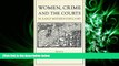 read here  Women, Crime, and the Courts in Early Modern England