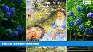 Books to Read  Twenty-Four Pierre-Auguste Renoir s Paintings (Collection) for Kids  Full Ebooks