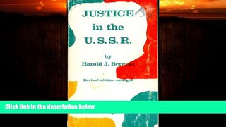 FULL ONLINE  Justice in the U.S.S.R: An Interpretation of the Soviet Law, Revised Edition