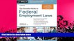 there is  Essential Guide to Federal Employment Laws