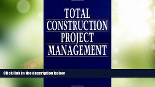 Big Deals  Total Construction Project Management  Full Read Most Wanted