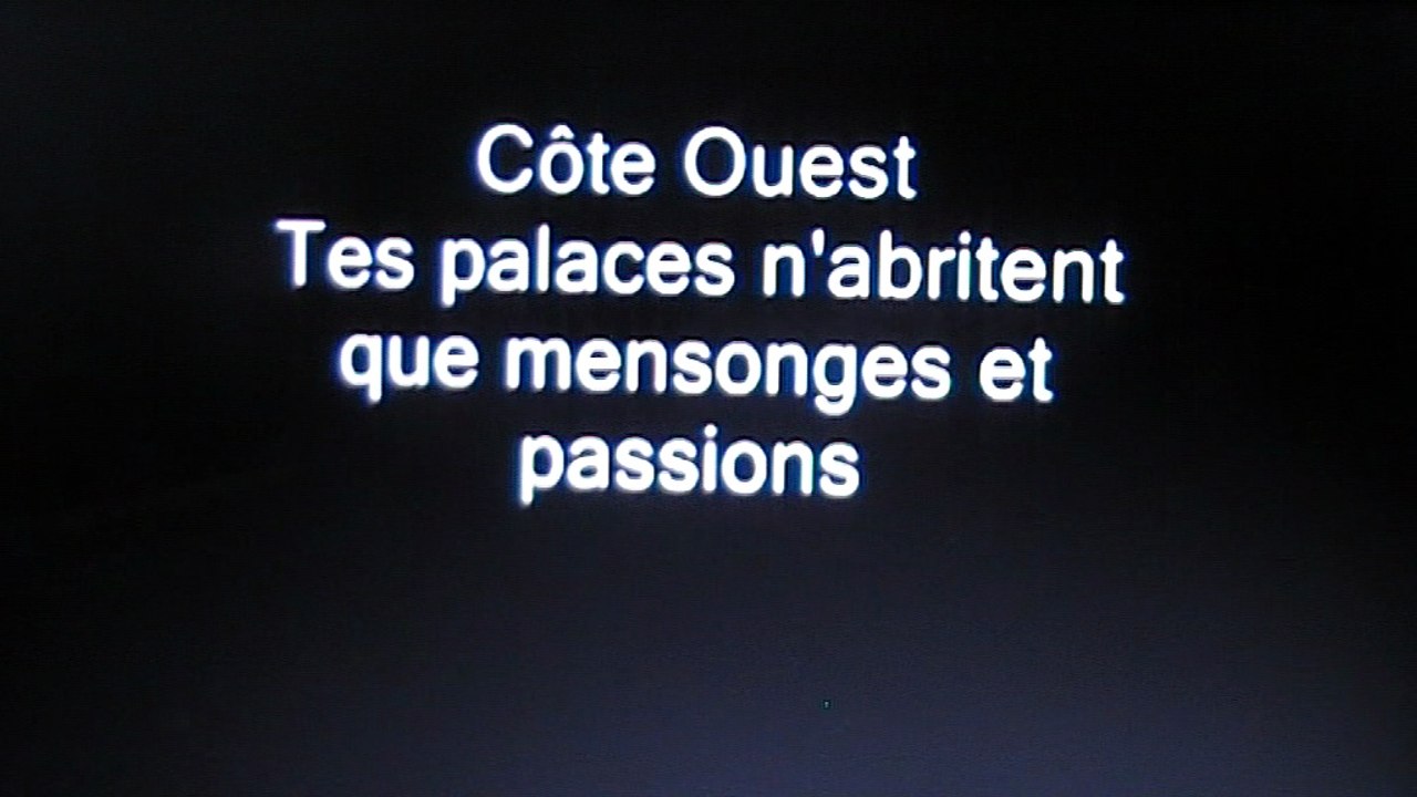 "Cote Ouest" - "Karaoké et générique en français de "Cote Ouest"