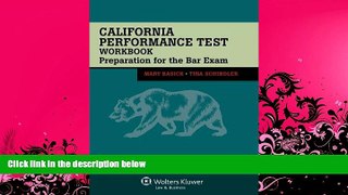 there is  California Performance Test Workbook: Preparation for the Bar Exam