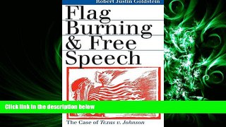 complete  Flag Burning and Free Speech: The Case of Texas v. Johnson