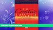 complete  The Creative Lawyer: A Practical Guide to Authentic Professional Satisfaction