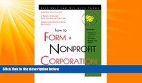 FULL ONLINE  How to Form a Nonprofit Corporation: With Forms