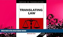 there is  Translating Law (Topics in Translation)