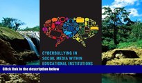 READ FULL  Cyberbullying in Social Media within Educational Institutions: Featuring Student,