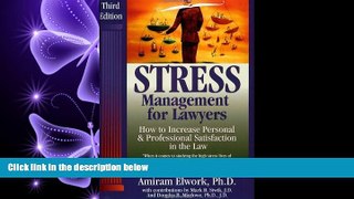 different   Stress Management For Lawyers: How To Increase Personal   Professional Satisfaction