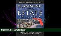 different   The Complete Guide to Planning Your Estate in Florida: A Step-by-Step Plan to Protect