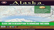 [PDF] Alaska Benchmark Road   Recreation Atlas Popular Collection