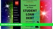 Must Have  Take Control of Your Student Loan Debt (2nd Ed.)  READ Ebook Full Ebook
