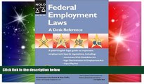 READ FULL  Federal Employment Laws: A Desk Reference  READ Ebook Full Ebook
