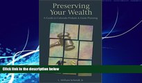 FAVORITE BOOK  Preserving Your Wealth: A Guide to Colorado Probate   Estate Planning
