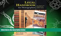 there is  Legal Handbook for Photographers: The Rights and Liabilities of Making Images