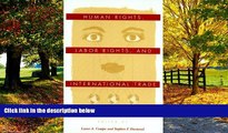 Books to Read  Human Rights, Labor Rights, and International Trade (Pennsylvania Studies in Human