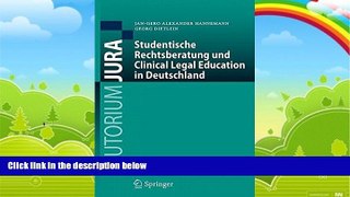 Big Deals  Studentische Rechtsberatung und Clinical Legal Education in Deutschland (Tutorium Jura)