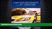 there is  Law Enforcement in the 21st Century (3rd Edition)
