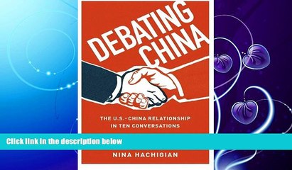 there is  Debating China: The U.S.-China Relationship in Ten Conversations