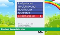 Books to Read  Professional Discipline and Health Care Regulators: A Legal Handbook  Best Seller