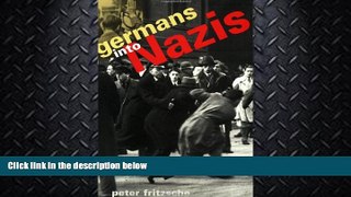 there is  Germans into Nazis