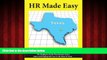 READ book  HR Made Easy for Texas - The Employers Guide That Answers Every Labor and Employment