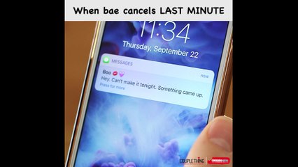 "Bae" cancels plans, girlfriend has a freak out