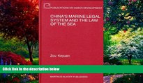 Big Deals  China s Marine Legal System and the Law of the Sea (Publications on Ocean Development)