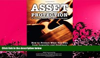 complete  Asset Protection for Business Owners and High-Income Earners: How to Protect What You
