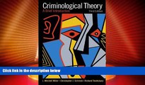 different   Criminological Theory: A Brief Introduction (3rd Edition) (Alternative Etext Formats)