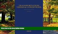 Big Deals  Transportation Terms   Conditions: A Reference Dictionary with Forms 3rd Edition  Full