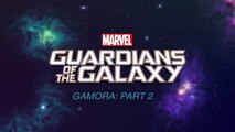 Galaksinin Koruyucuları - Gamora 2.Bölüm