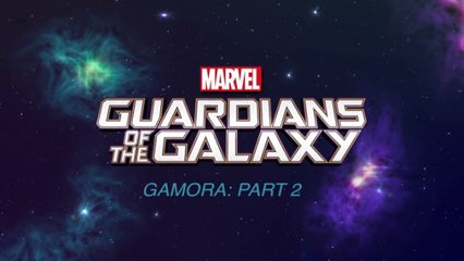 Galaksinin Koruyucuları - Gamora 2.Bölüm