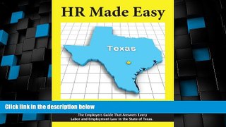 Big Deals  HR Made Easy for Texas - The Employers Guide That Answers Every Labor and Employment