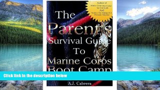 Big Deals  The Parent s Survival Guide to Marine Corps Boot Camp  Full Ebooks Most Wanted